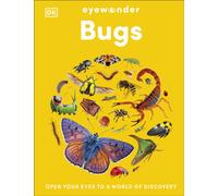 Eyewonder Bugs : Open Your Eyes to a World of Discovery