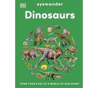 Eyewonder Dinosaurs – Open Your Eyes to a World of Discovery – Dorling Kindersley