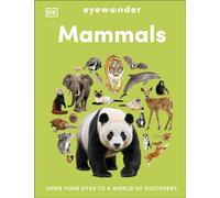 Eyewonder Mammals : Open Your Eyes to a World of Discovery