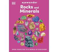 Eyewonder Rocks and Minerals: Open Your Eyes to a World of Discovery