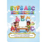 EYFS ABC Letter Tracing Workbook: Learn to Write for UK Preschoolers, Nursery & Ages 3-5 | Learn to Write Uppercase & Lowercase Letters with Activities