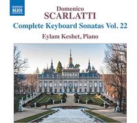 Eylam Keshet – Domenico Scarlatti: Complete Keyboard Sonatas, Vol. 22 – NAXOS