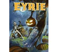 EYRIE Magazine #33: The Magazine to Make You SCREAM!