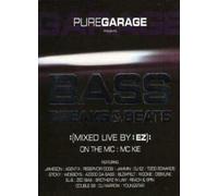 EZ (mixed live by), DJ - Pure Garage Presents: Bass, Breaks & Beats
