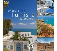 Ez-Zouhour - Music Of Tunisia