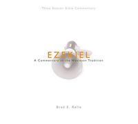 Ezekiel: A Commentary in the Wesleyan Tradition (New Beacon Bible Commentary)