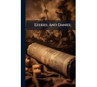 Ezekiel And Daniel