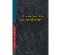Ezekiel and the Leaders of Israel (Vetus Testamentum Supplements): 56