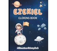 Ezekiel Coloring Book: Affirmations Coloring Book, A Creative Journey of Positive Empowerments