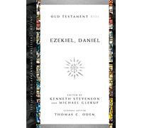 Ezekiel, Daniel: Volume 13 (Ancient Christian Commentary on Scripture)