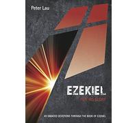 Ezekiel: For His Glory