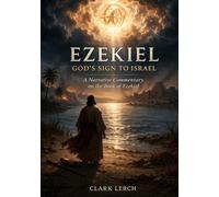 EZEKIEL - GOD'S SIGN TO ISRAEL