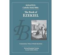 Ezekiel: Ignatius Catholic Study Bible