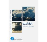 Ezekiel: The God of Glory (Good Book Guide)