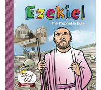 Ezekiel: The Prophet in Exile (Tales of Old- Major Edition)