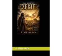 Ezekiel: Visions of Judgment and Hope