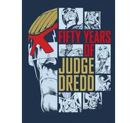 Ezquerra, Carlos - Fifty Years of Judge Dredd - A 50th Anniversary Celebration