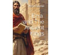 Ezra and The Ancient Kings