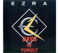EZRA - Days Of Tumult