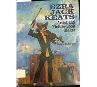 Ezra Jack Keats: Artist and Picture-Book Maker (Book Illustrators)