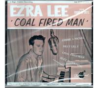 Ezra Lee - Coal Fired Man (2012) - Revival Rock & Roll/Rockabilly