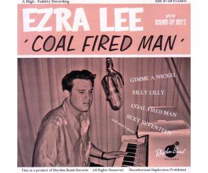 Ezra Lee & The Round Up - Coal Fired Man
