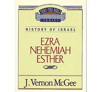 Ezra / nehemiah / esther: History of Israel (Ezra/Nehemiah/Esther): 15 (Supersaver) (Thru the Bible)