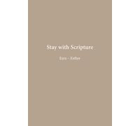 Ezra, Nehemiah, Esther: Return & Renewal (Stay with Scripture)