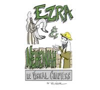 EZRA & NEHEMIAH in Visual Chapters: Visual Study