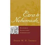 Ezra & Nehemiah (Reformed Expository Commentary): 23