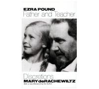 Ezra Pound, Father & Teacher - Discretions: 1029 (New Directions Paperbook)