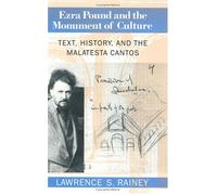 Ezra Pound & the Monument of Culture: Text, History, and the Malatesta Cantos