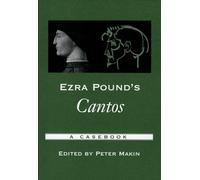Ezra Pound's Cantos: A Casebook by Peter Makin (Paperback, 2006)