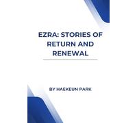 Ezra: Stories of Return and Renewal