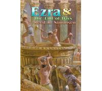 Ezra & the End of Days (The Gospel Feast Series)