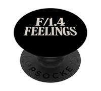 F/1.4 Feelings Photography Funny Camera Settings Meme Quote PopSockets Adhesive PopGrip