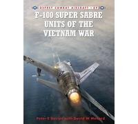 F-100 Super Sabre Units of the Vietnam War