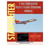 F-104 Starfighter Pilot's Flight Operating Instructions