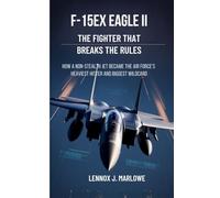 F-15EX Eagle II The Fighter That Breaks the Rules: How a non-stealth jet became the Air Force’s heaviest hitter and biggest wildcard
