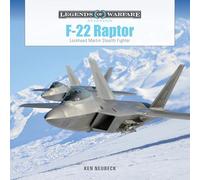 F-22 Raptor: Lockheed Martin Stealth Fighter: 68 (Legends of Warfare: Aviation, 68)