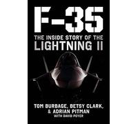 F-35: The Inside Story of the Lightning II Joint Strike - Hardback NEW Burbage,