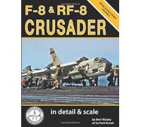 F-8 & RF-8 Crusader in Detail & Scale (Detail & Scale Series)