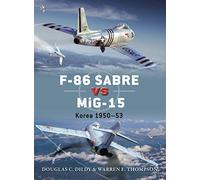 F-86 Sabre vs MiG-15 : Korea 1950-53