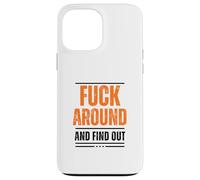 F.A.F.O - Bold Statement Graphic Case for iPhone 13 Pro Max