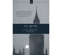 F.B. Meyer: If I had a Hundred Lives... (History Maker)
