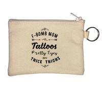 F Bomb Mom Tattoos Pretty Eyes and Thick Thighs Key Chain Coin Purse Beige