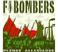 F Bombers - Pledge Allegiance [VINYL]