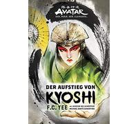 F.C. Yee Bernd Sa Avatar - Der Herr der Elemente: Der Aufstieg von K (Paperback)