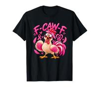 F-CAW-F Breast Cancer Awareness Funny Chicken T-Shirt