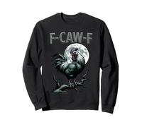 F-CAW-F Chicken Rooster Meme Funny Bird Moon Gothic Humor Sweatshirt